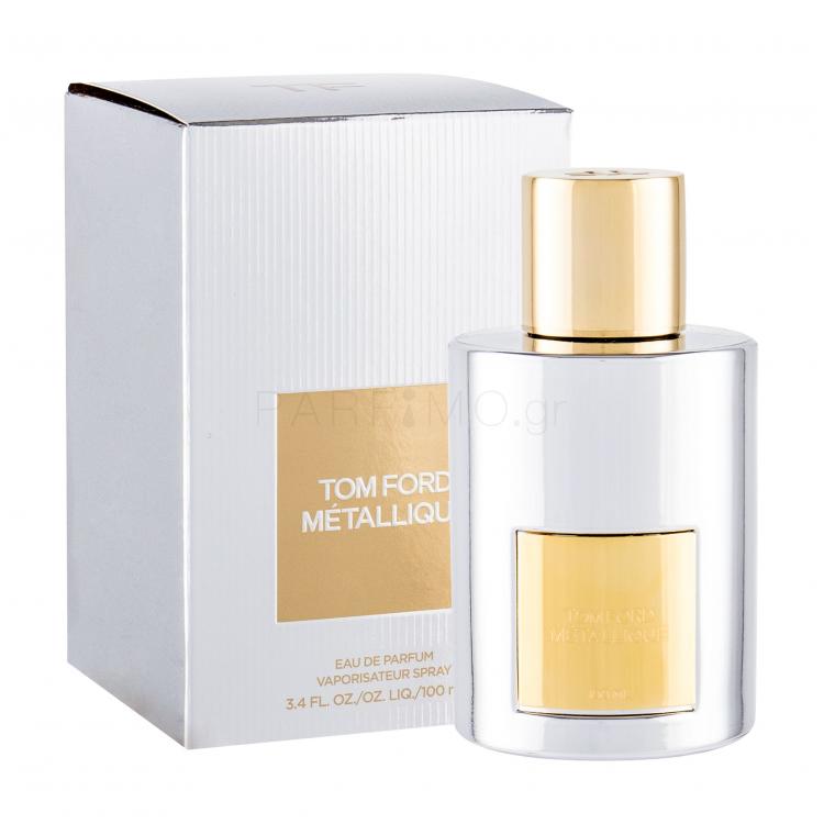 TOM FORD Métallique Eau de Parfum για γυναίκες 100 ml