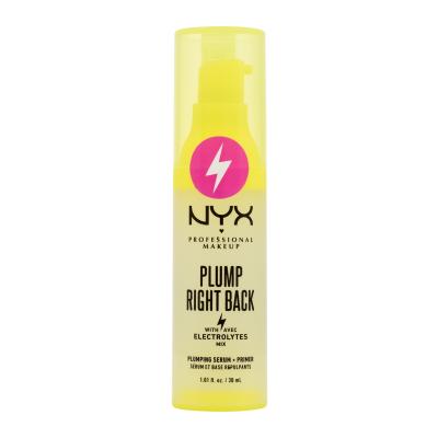 NYX Professional Makeup Plump Right Back Plumping Serum + Primer Βάση μακιγιαζ για γυναίκες 30 ml