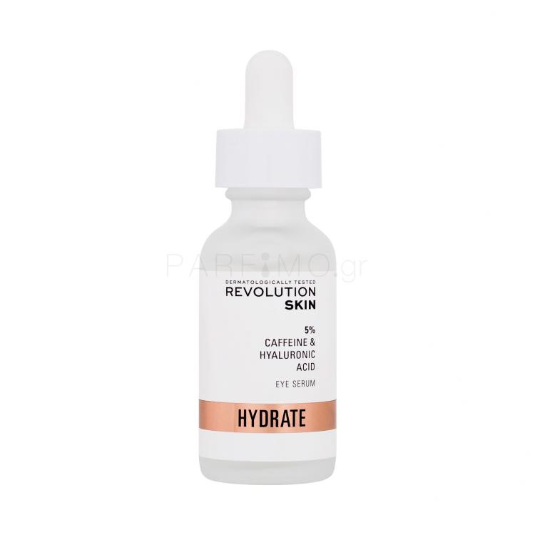 Revolution Skincare Hydrate 5% Caffeine &amp; Hyaluronic Acid Eye Serum Ορός ματιών για γυναίκες 30 ml